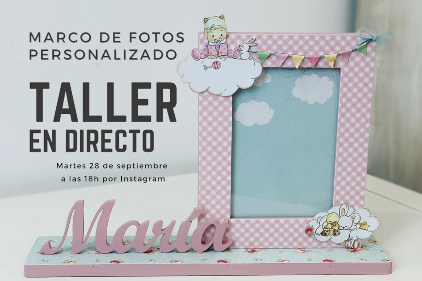 Marco de fotos personalizado – Taller gratuito en directo