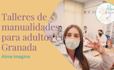 Talleres de manualidades para adultos en Granada